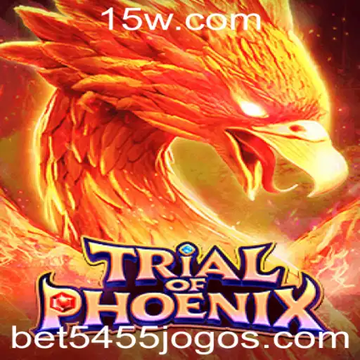 TrialofPhoenix: Explore A New Era of Gaming Adventure with bet5455